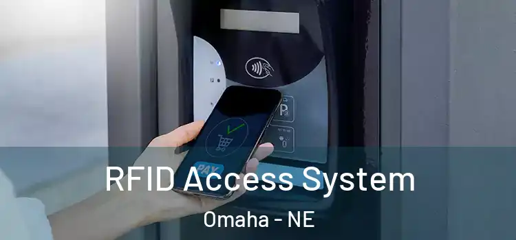  RFID Access System Omaha - NE