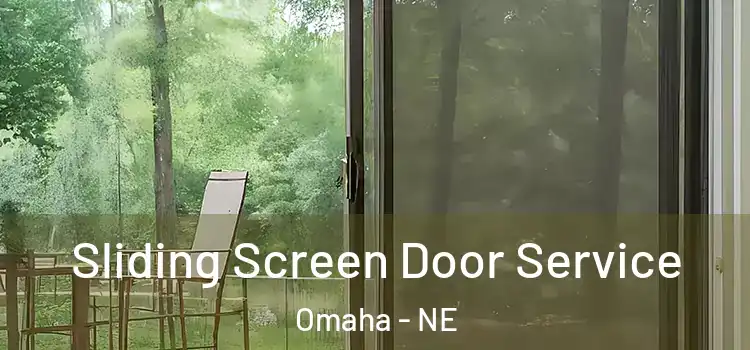  Sliding Screen Door Service Omaha - NE